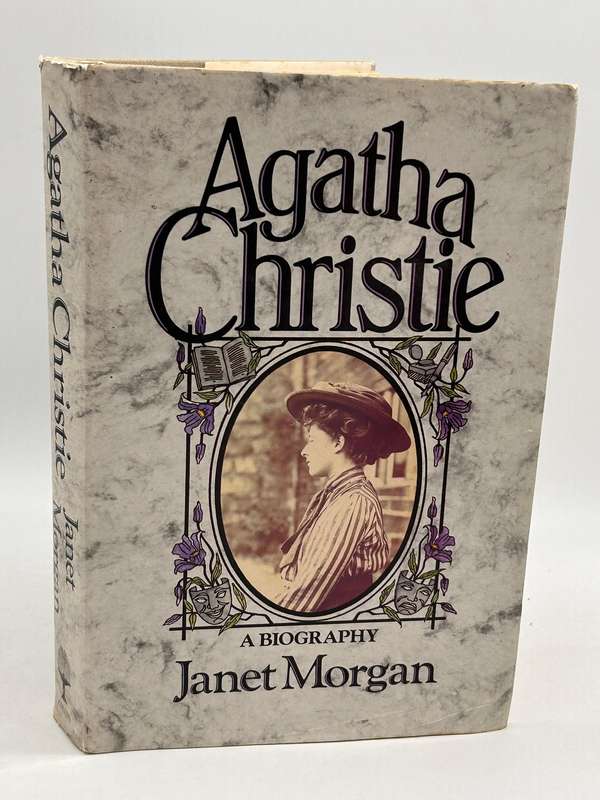 Agatha Christie: A Biography by Janet Morgan