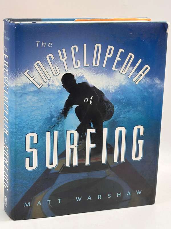 The Encyclopaedia of Surfing by Matt Warshaw