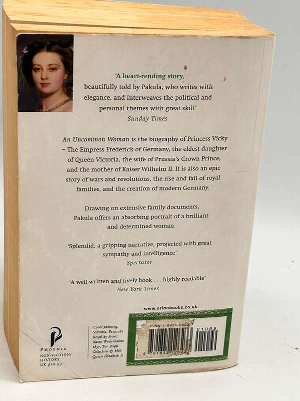 An uncommon Woman ~ The Empress Frederick by Pakula Hannah