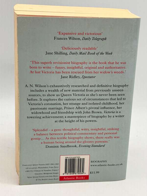 Victoria: A Life - AN Wilson