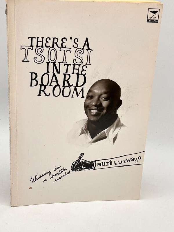 There's a Tsotsi in the Boardroom - Muzi Kuzwayo | Signed