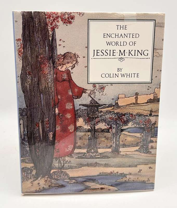 The Enchanted World of Jessie M. King by Colin White | Scottish Illustrator