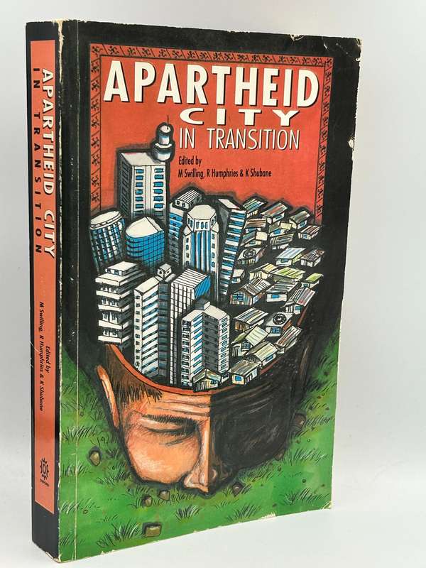 Apartheid city in Transition - Mark Swilling et al | Contemporary South African Debates