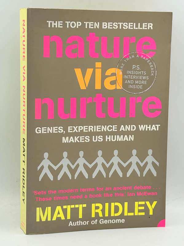 Nature Via Nurture: Genes, Experience and What Makes Us Human - Matt Ridley