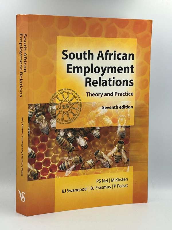 South African Employment Relations - Theory and Practice ~ PS Nel | Seventh Edition