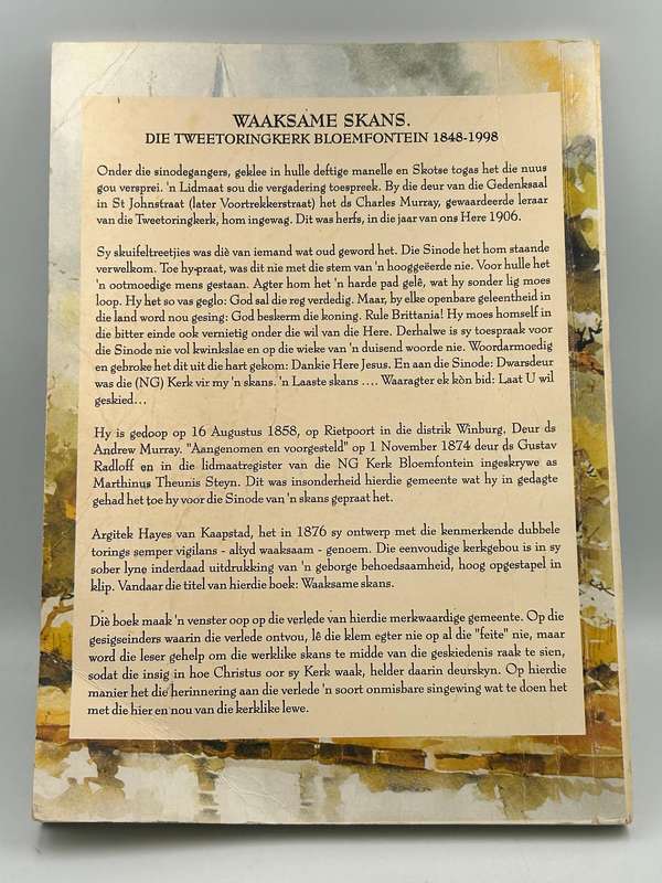 Waaksame skans: Die Tweetoringkerk Bloemfontein, 1848-1998 -  R. M. Britz