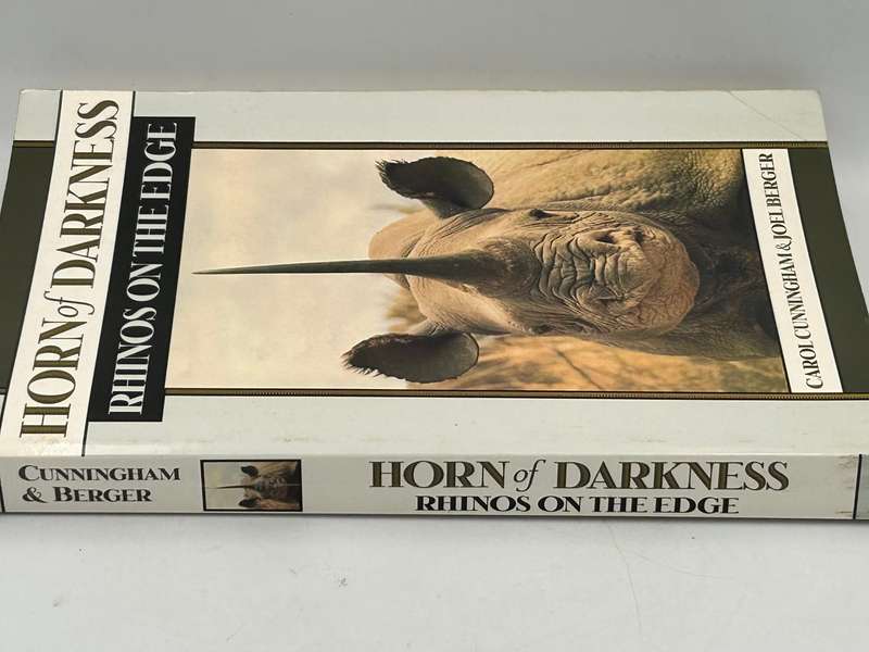 Horn of Darkness: Rhinos on the Edge by Carol Cunningham & Joel Berger