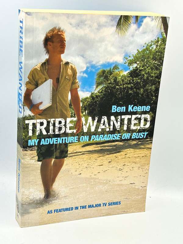 Tribe Wanted by Ben Keene | My Adventure on Paradise or Bust