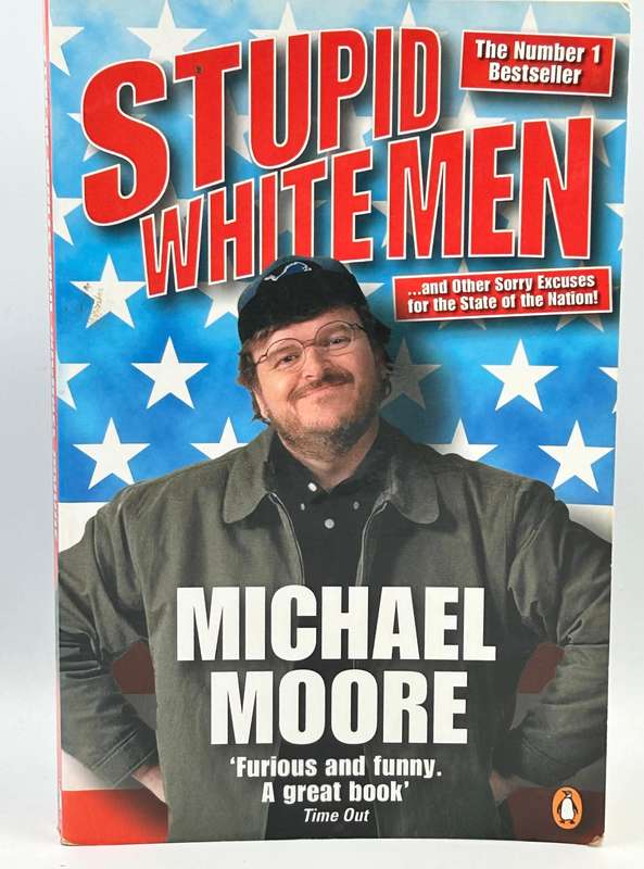 Stupid White Men by Michael Moore