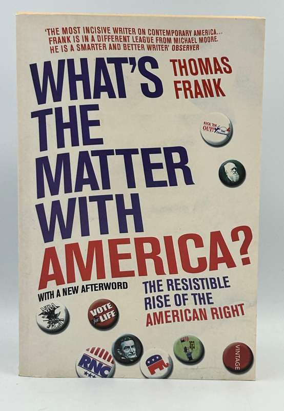 What`s the Matter with America? by Thomas Frank | Rise of the American Right
