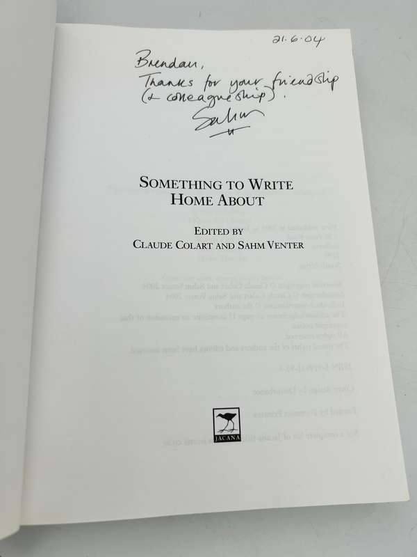 Something to Write Home About ~ Edited by Claude Colart and Sahm Venter (Signed) | Journalism