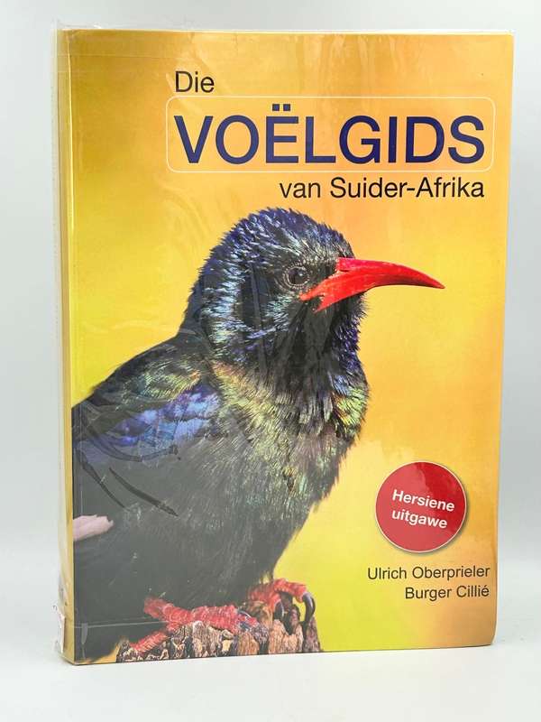 Die Voelgids van Suider-Afrika ~ Ulrich Oberprieler & Burger Cillié | Die Voëlgids van Suider-Afrika