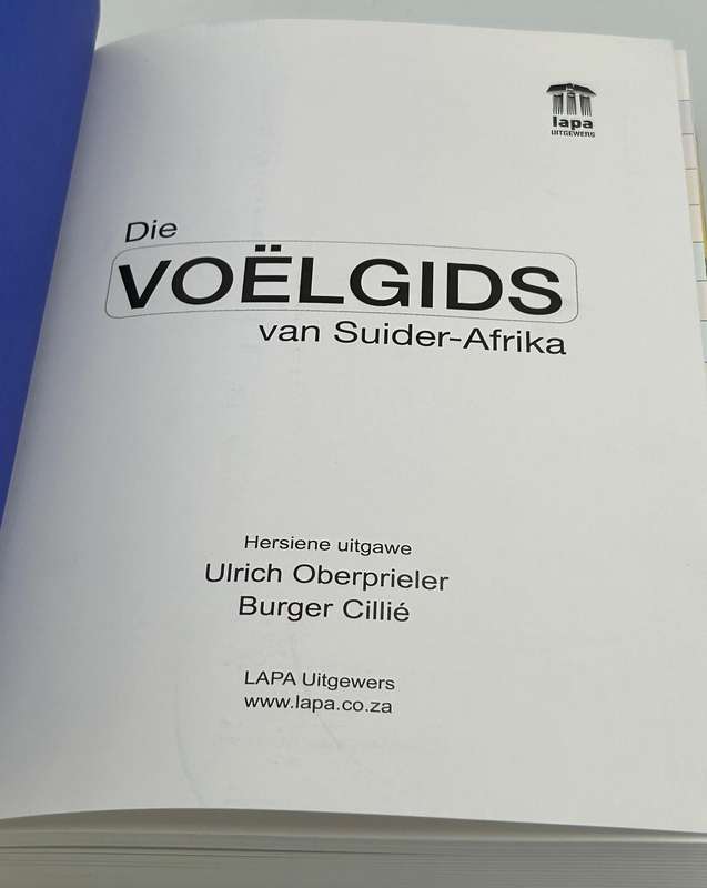 Die Voelgids van Suider-Afrika ~ Ulrich Oberprieler & Burger Cillié | Die Voëlgids van Suider-Afrika