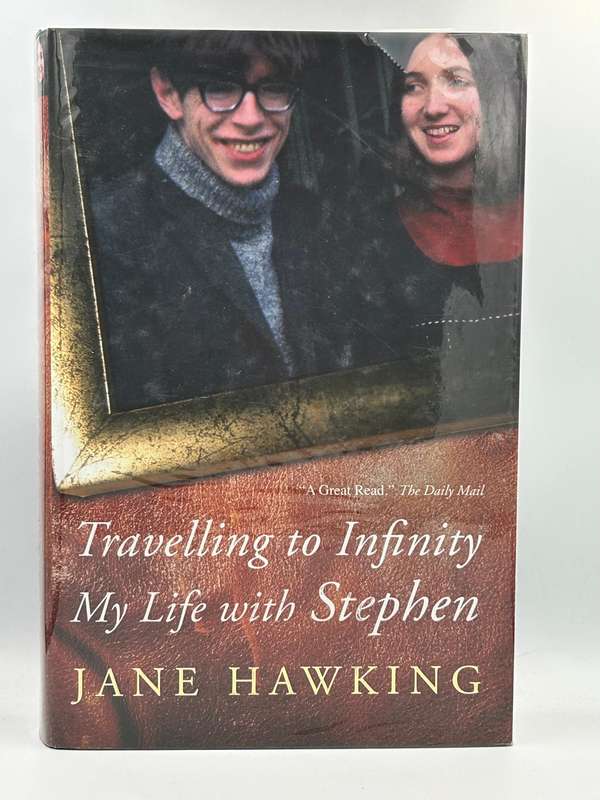 Travelling to Infinity ~ My Life with Stephen by  Jane Hawking | Hard cover