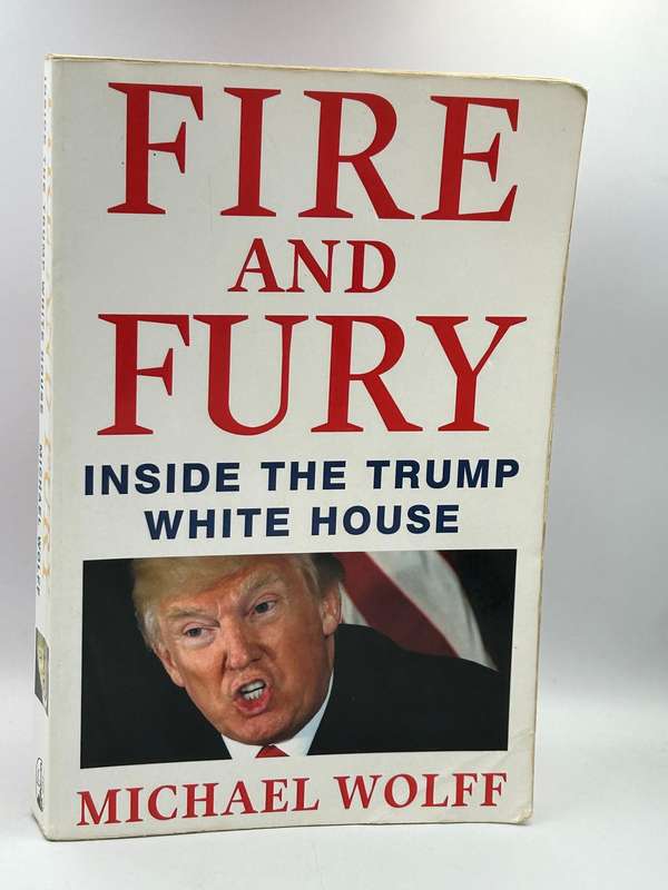 Fire and Fury Inside the trump White House by Michael Wolff