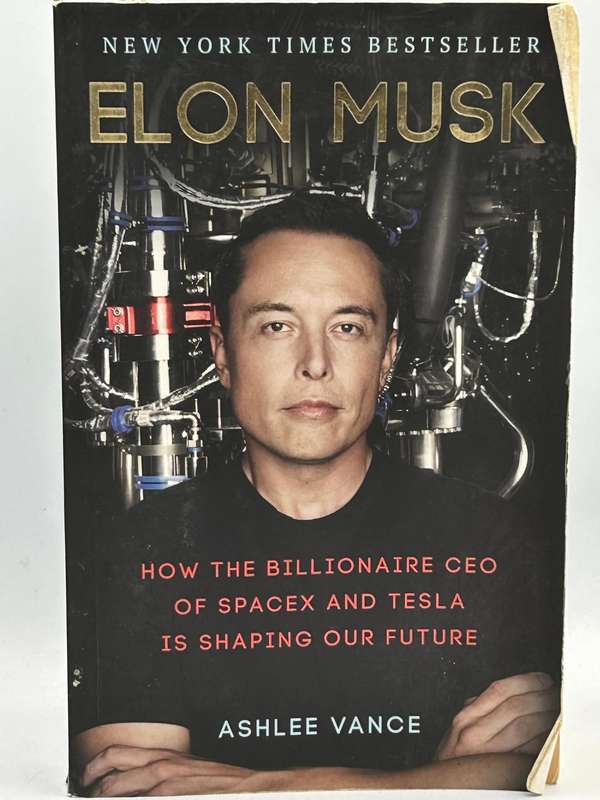 Elon Musk by Ashlee Vance