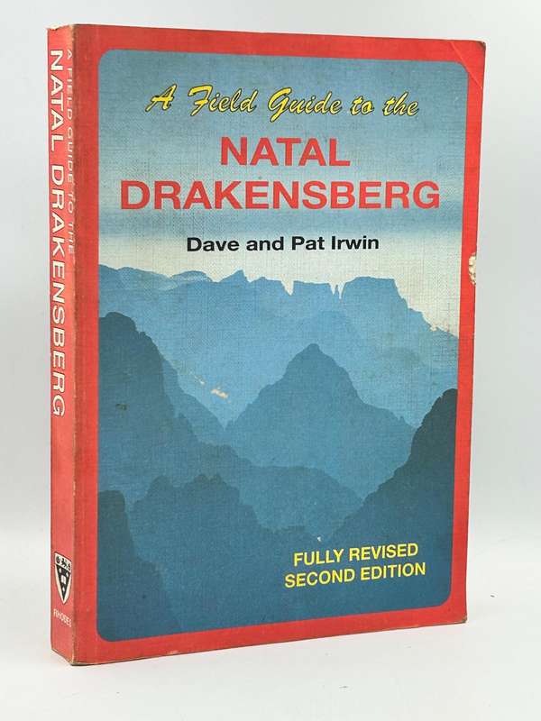 A Field Guide to the Natal Drakensberg ~ Dave and Pat Irwin Second Edition 1992