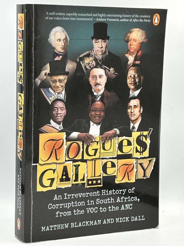 Rogues Gallery: An Irreverent History of Corruption in South Africa, from the VOC to the ANC