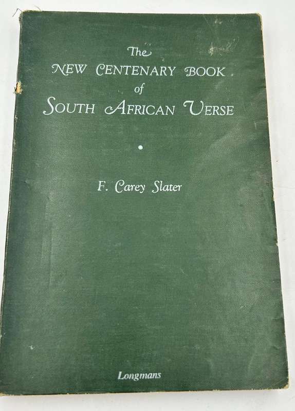The New Centenary Book of South African Verse ~ F. Carey Slater