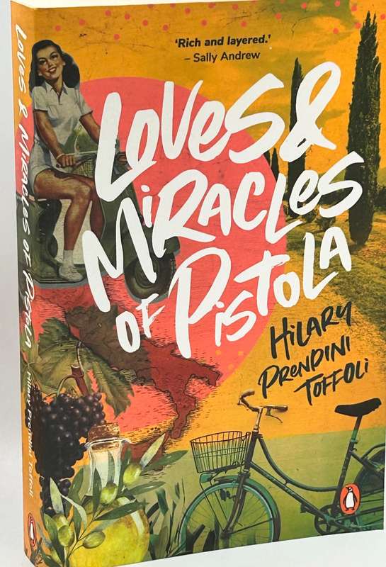 Loves & Miracles of Pistola - Hilary Prendini Toffoli