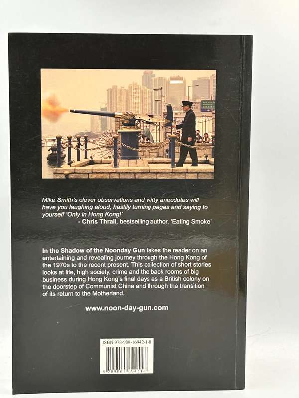 In the Shadow of the Noonday Gun  ~ Mike Smith | Hong Kong 2012