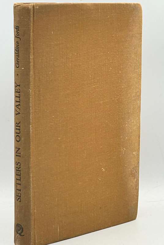 Settlers in our Valley ~ Geraldine Jordi 1946