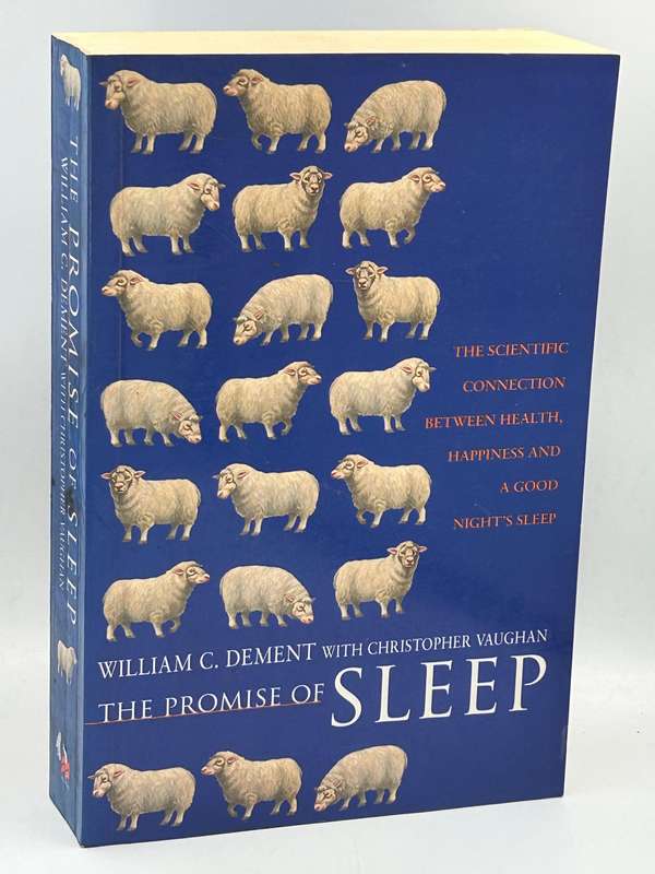 The Promise of Sleep: The Scientific Connection ~ William C Dement