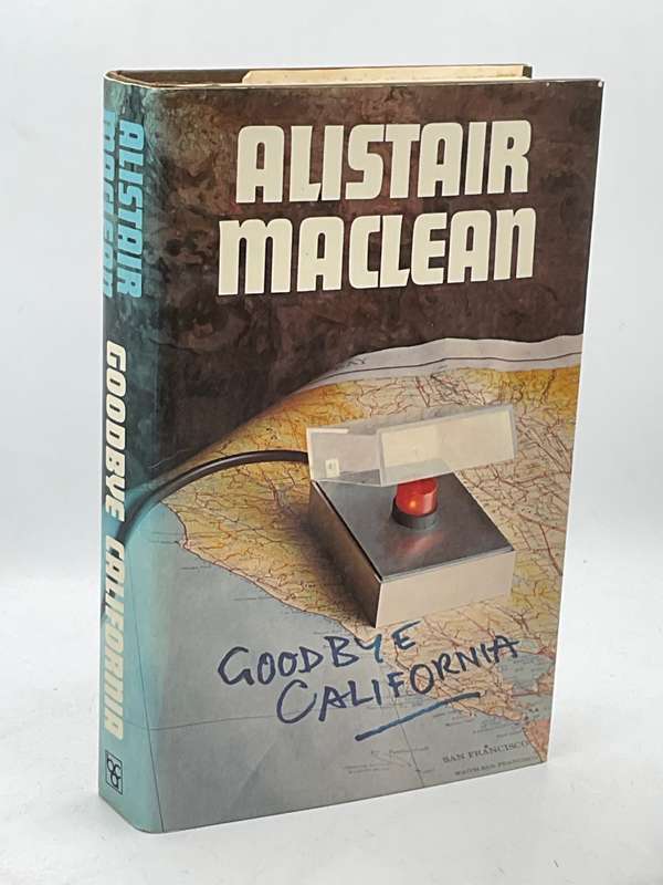 Alistair Maclean ~ Goodbye California | Hard cover in good condition
