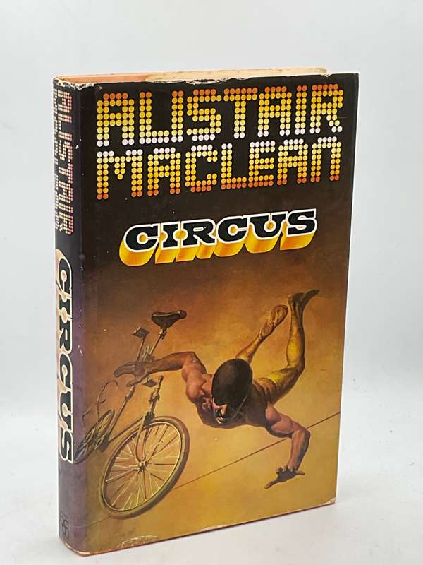 Alistair Maclean ~ Circus | Hard cover in fair condition | First edition