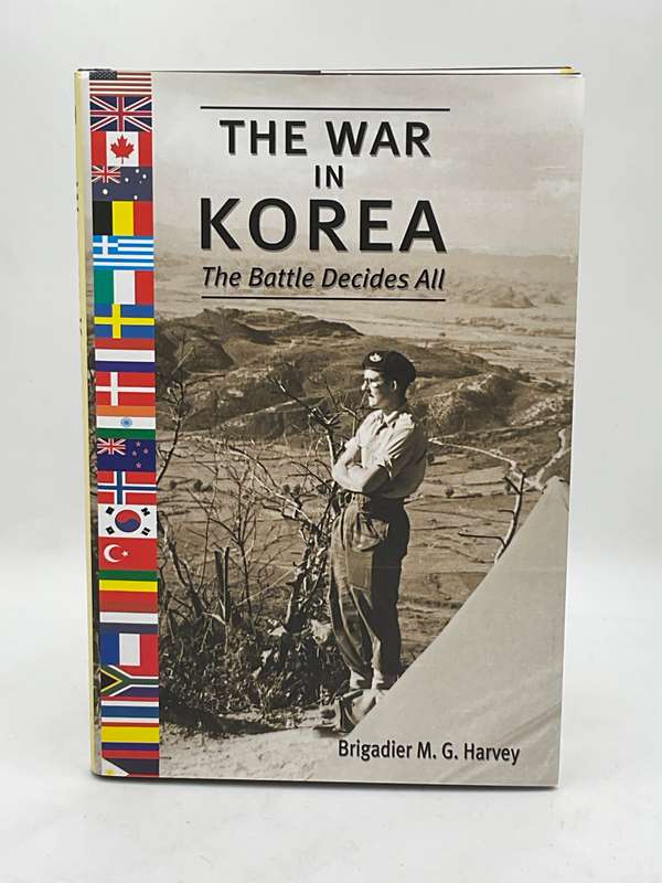 War in Korea: The Battle Decides All by Brigadier MG Harvey | Very scarce