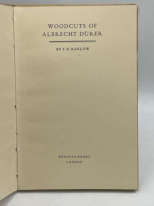 Woodcuts of Albrecht Durer by T.D. Barlow First Edition 1948