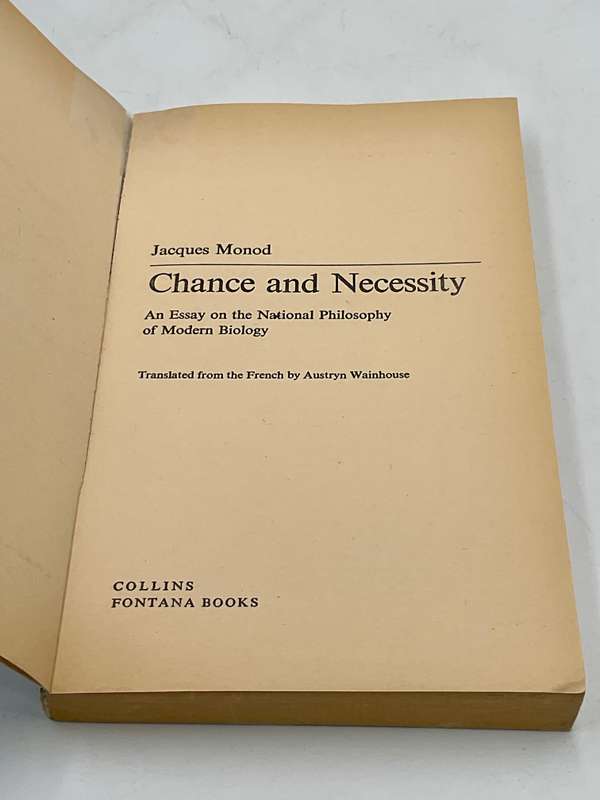 Chance and Necessity: An essay on the national philosophy of modern biology - Jacques Monod