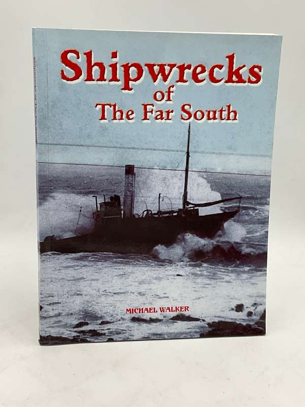 Shipwrecks of the Far South by Michael Walker | Signed & Scarce