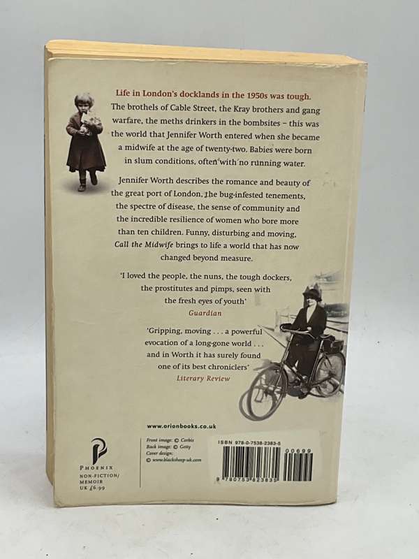 Call the Midwife: A True Story of the East End in the 1950s - Jennifer Worth