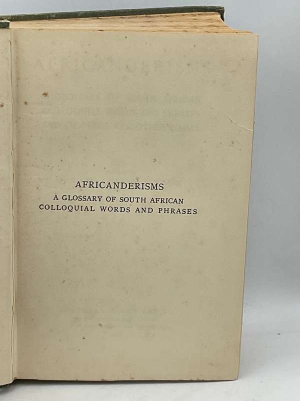 Africanderisms ~ A Glossary of South African Colloquial Words ... Charles Pettman 1913