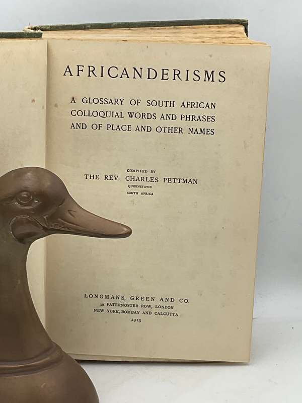 Africanderisms ~ A Glossary of South African Colloquial Words ... Charles Pettman 1913