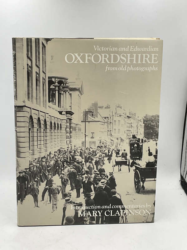 Victorian and Edwardian Oxfordshire from Old Photographs - Mary Clapinson