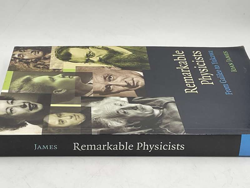 Remarkable Physicists: From Galileo to Yukawa - Joan James | Cambridge University Press,