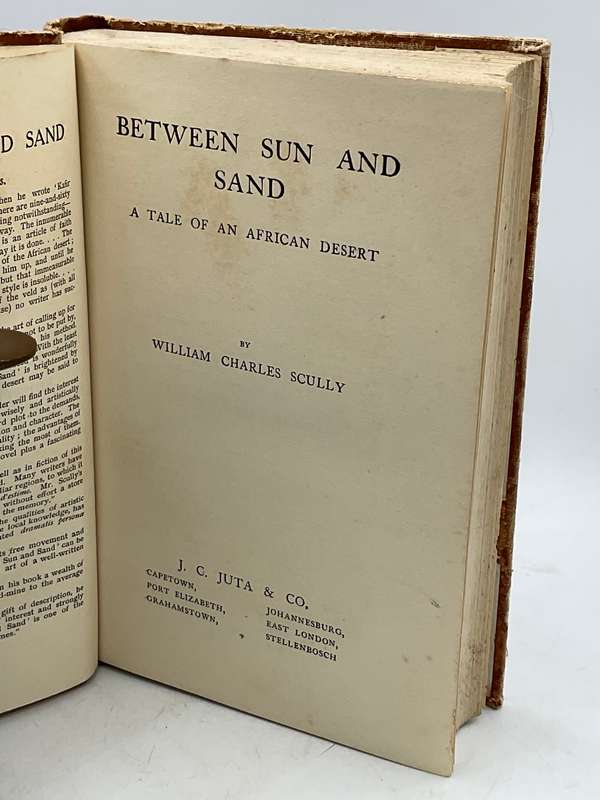 Between Sun and Sand. A Tale of an African Desert by WC Scully