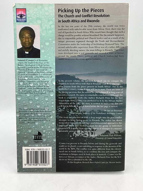 Picking Up the Pieces: The Church and Conflict Resolution in South Africa and Rwanda - Samual Cyuma