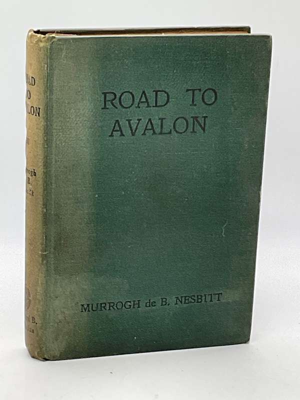 The Road to Avalon - Murrogh De B Nesbitt