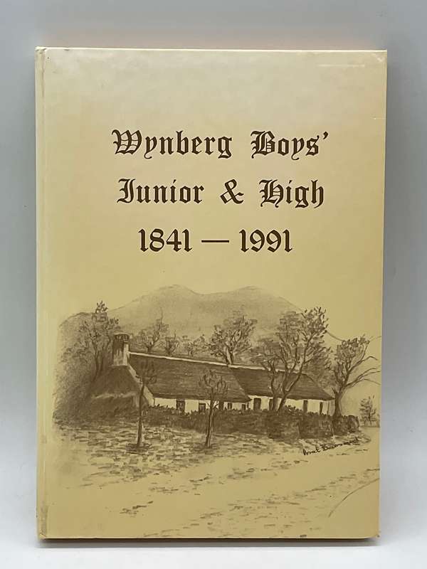 Wynberg Boys Junior & High 1841-1991 150 Anniversary ~ Recipe Book