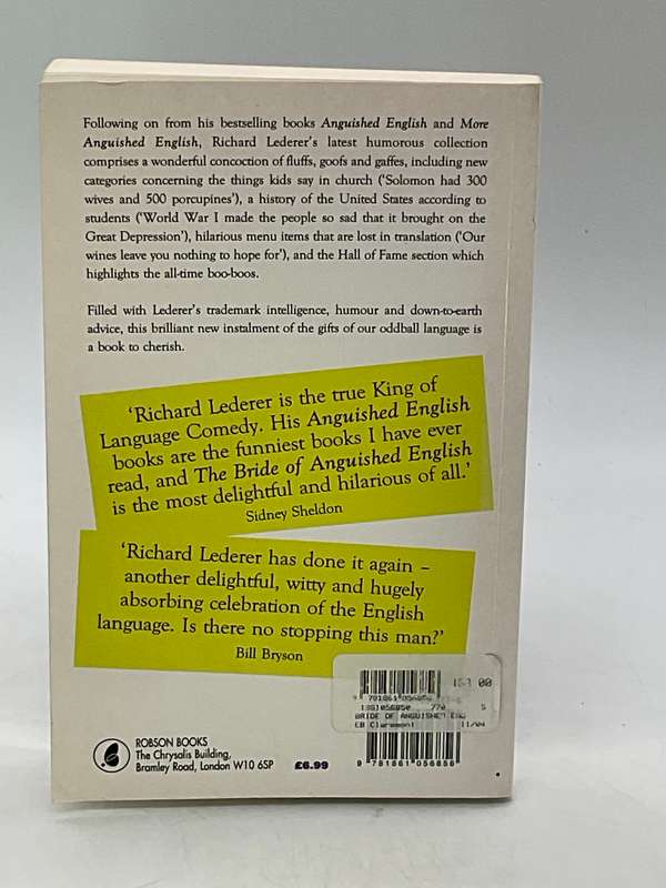 The Bride of Anguished English: A Bonanza of Bloopers, Botches and Blunders - Richard Lederer