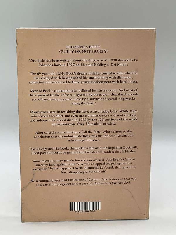 Diamonds A Man's Worst Enemy: The Saga of Johannes Bock & The Kei Mouth Diamond Rush by Colin White