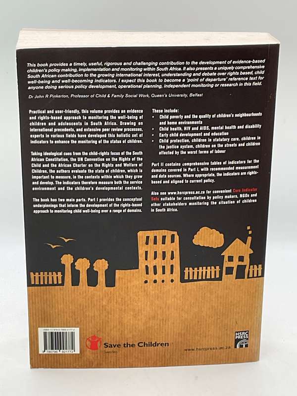 Monitoring Child Well-Being: A South African Rights-Based Approach by Andrew Dawes HSRC