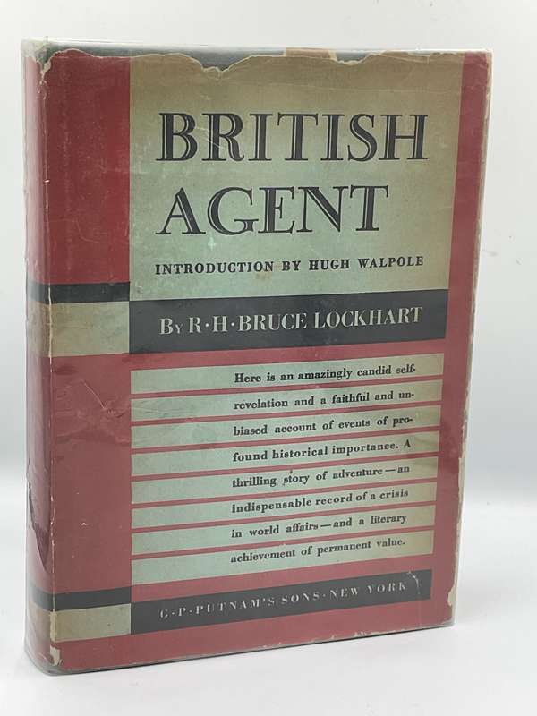 British Agent - R. H. Bruce Lockhart - Introduction by Hugh Walpole | 1933