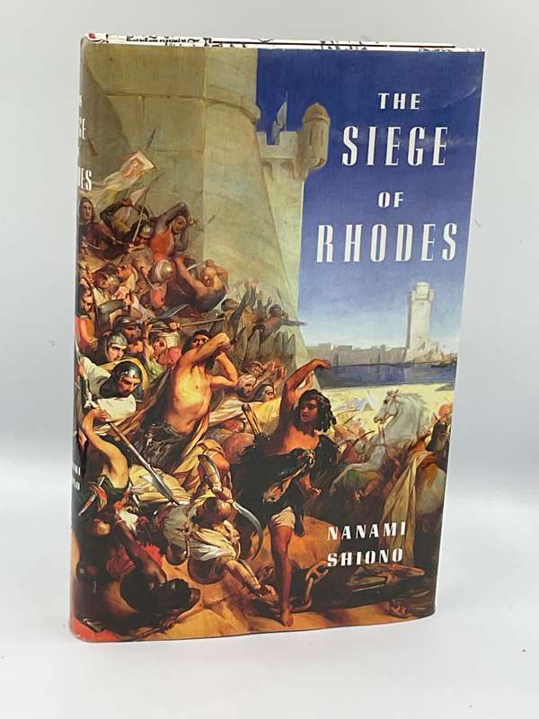 The Siege of Rhodes - Nanami Shiono | Eastern Mediterranean Trilogy