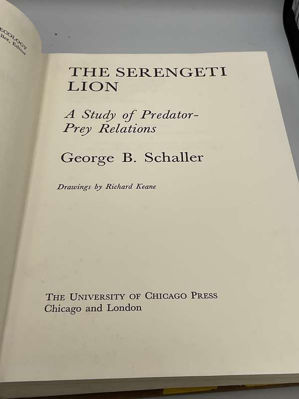 The Serengeti Lion: A Study of Predator-Prey Relations by George Schaller