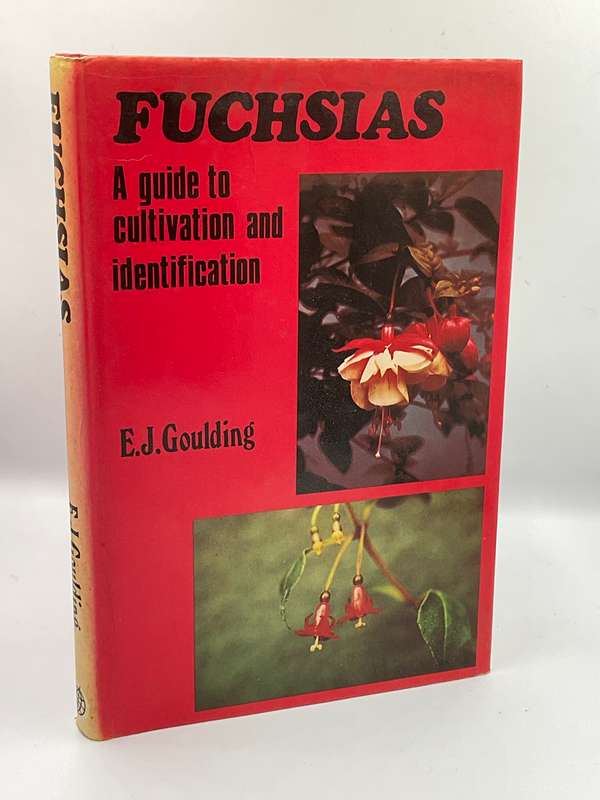 Fuchsias - Edwin Goulding | A Guide to Cultivation and identification