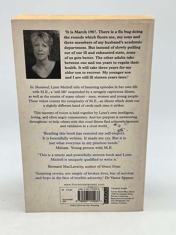 Shattered: Life with M.E. by Dr. Lynn Michell
